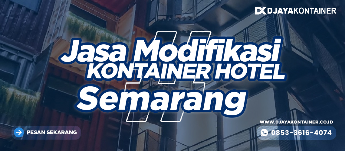 Jasa Modifikasi Kontainer Hotel Semarang
