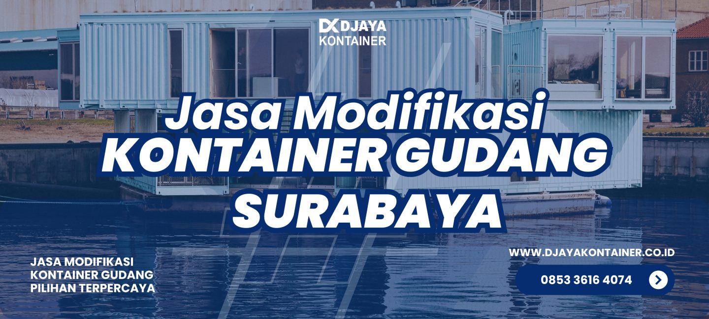 Jasa Modifikasi Kontainer Gudang Surabaya