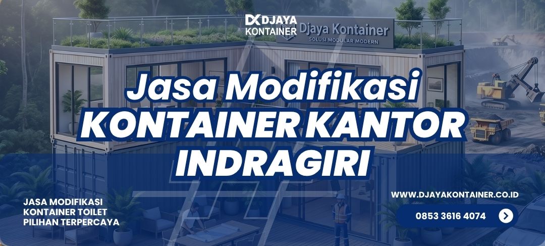 Jasa Modifikasi Kontainer Kantor Indragiri