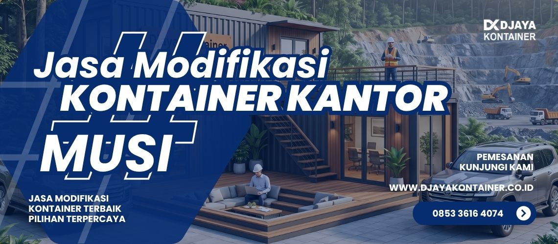 Jasa Modifikasi Kontainer Kantor Musi