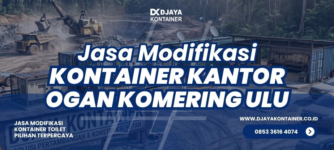 Jasa Modifikasi Kontainer Kantor Ogan Komering Ulu