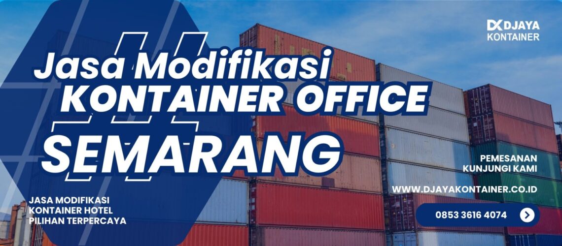 Jasa Modifikasi Kontainer Office Semarang