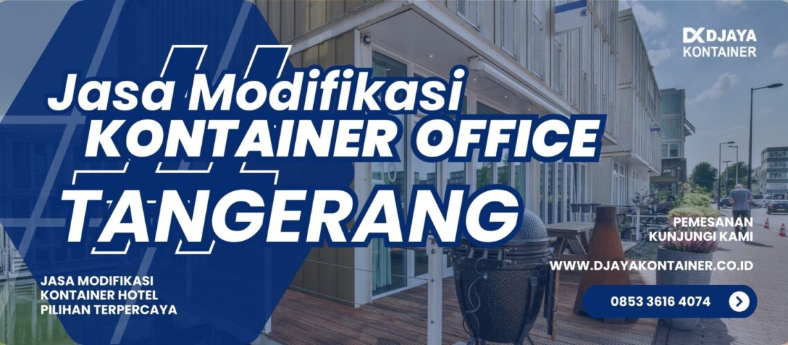 Jasa Modifikasi Kontainer Office Tangerang