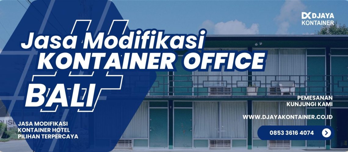 Jasa Modifikasi Kontainer Office Bali