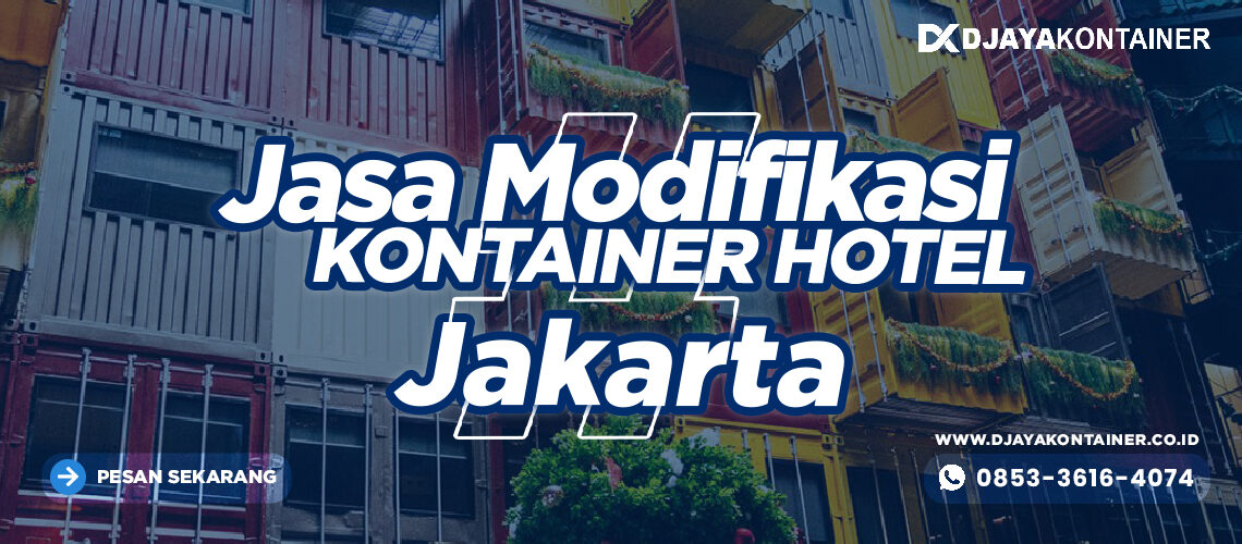 Jasa Modifikasi Kontainer Hotel Jakarta