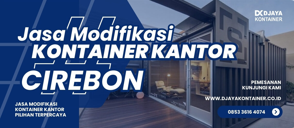 Jasa Modifikasi Kontainer Kantor Cirebon