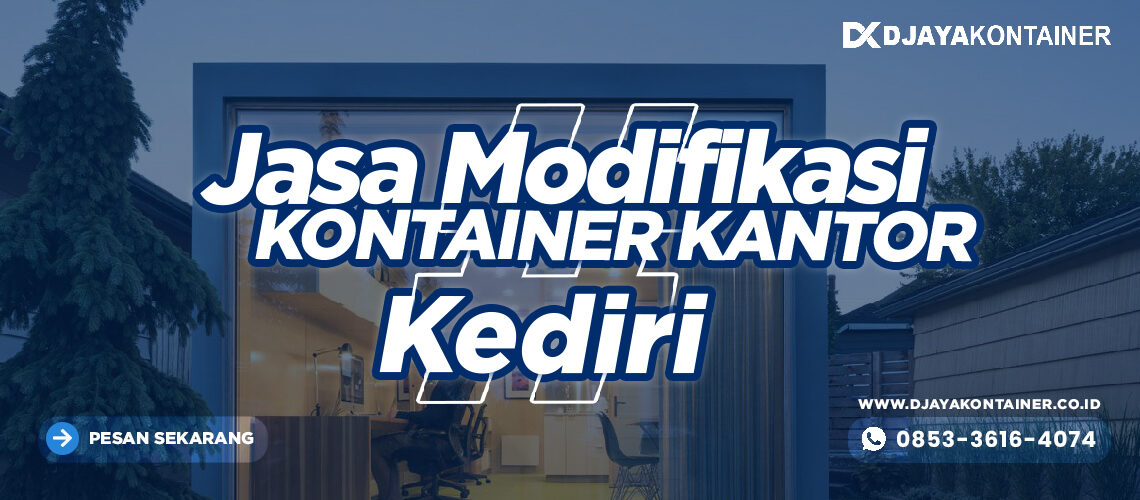 Jasa Modifikasi Kontainer Kantor Kediri