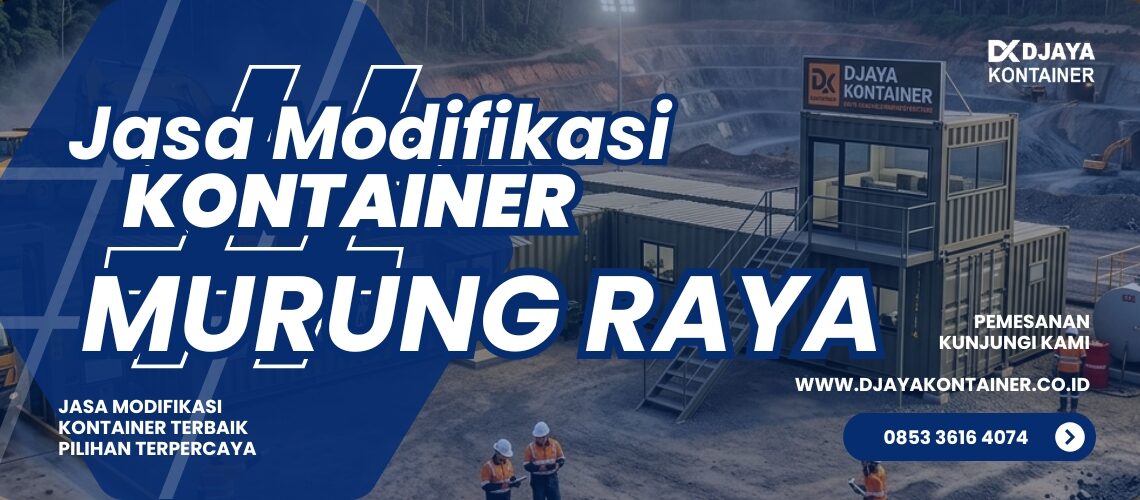 Jasa Modifikasi Kontainer Kantor Murung Raya